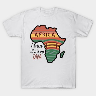 Africa It's In My DNA T-Shirt